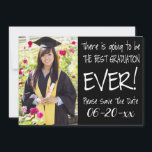 Best Graduation Save The Date  Photo Modern Black<br><div class="desc">Modern and eye catching black and white trendy typography style graduation save the date photo card. Add your grads favourite photo to create your own personalised graduation save the date card for graduation ceremonies and events. Congratulations to your graduate!</div>