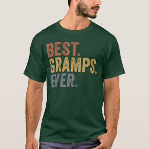 Best Gramps Ever Gifts From Grandkids Gramps Fathe T-Shirt