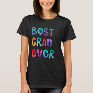 Best Gran Ever Colourful, Mama Shirt, Mum Gift T-Shirt