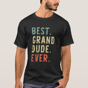 Best Grand-Dude Ever Funny Granddude Retro Father' T-Shirt