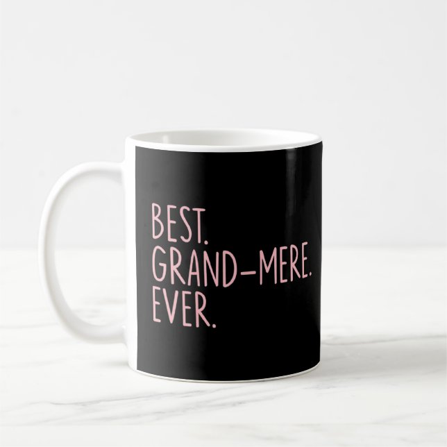 Best Grand Mere Ever  Coffee Mug (Left)