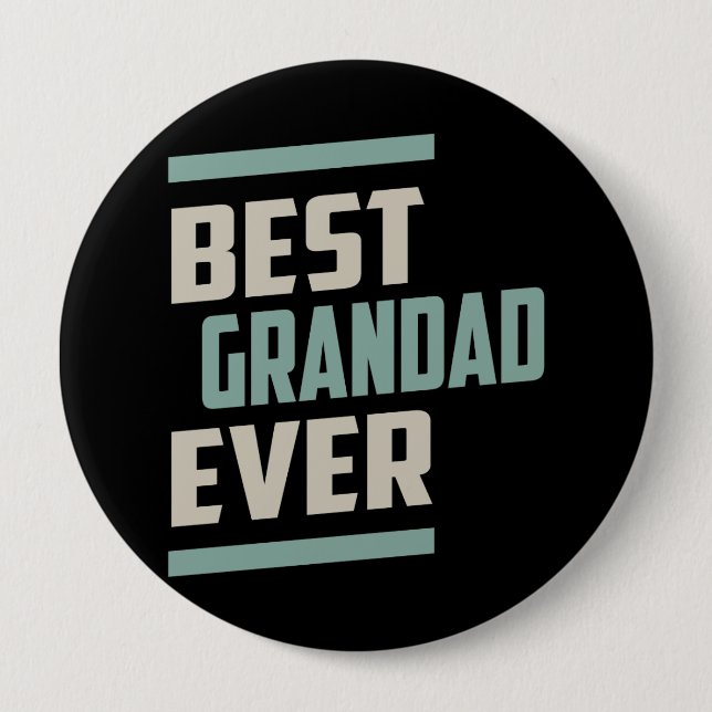 Best Grandad Ever 10 Cm Round Badge (Front)