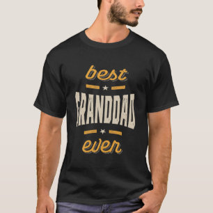 Best Granddad Ever Gift Father's Day T-Shirt