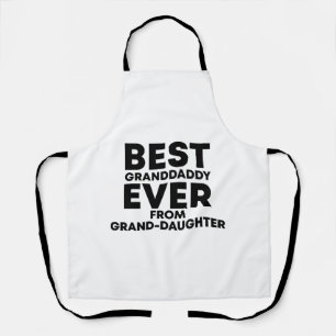 Best granddaddy ever from granddaughter apron