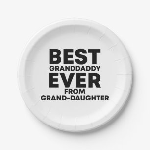 Best granddaddy ever from granddaughter paper plate