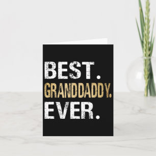 Best Granddaddy Ever Gifts From Granddaughter Gran Card