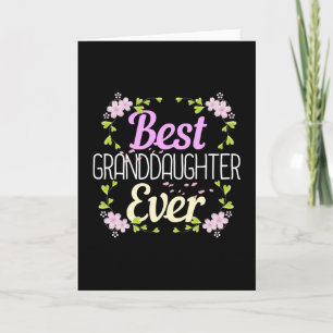 Best Granddaughter Ever - Floral Card