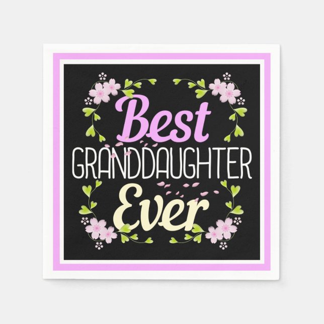 Best Granddaughter Ever - Floral Napkin (Front)