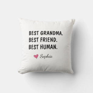 Best Grandma Best Friend Best Human Cushion