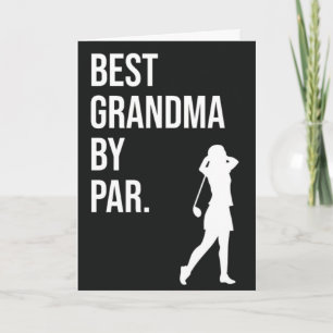Best Grandma By Par Funny Golfs Card Grandmother
