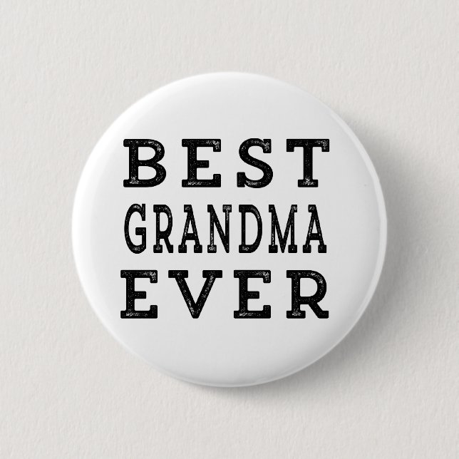 Best Grandma Ever 6 Cm Round Badge (Front)