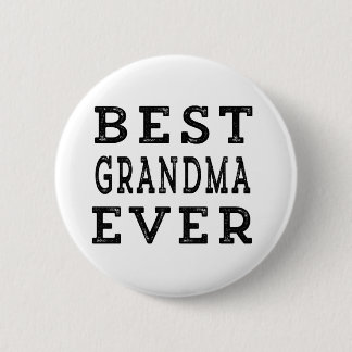 Best Grandma Ever 6 Cm Round Badge