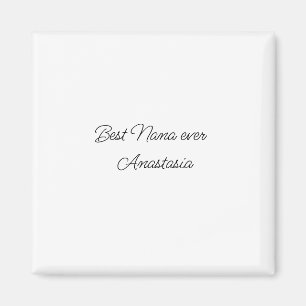 Best Grandma ever add name simple minimal nana gif Magnet