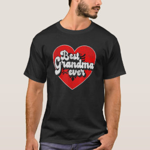 Best Grandma Ever Albania Flag Albanian Grandma T-Shirt