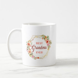 Best Grandma Ever Coffee Mug
