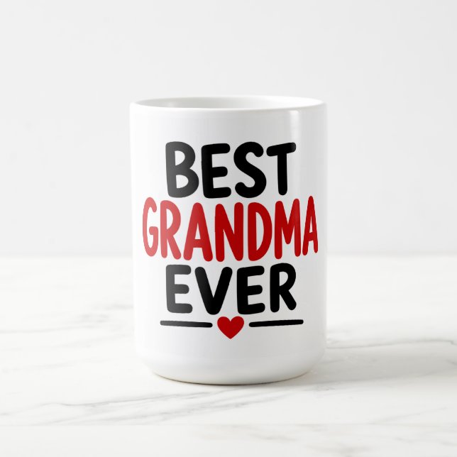 Best Grandma Ever Coffee Mug (Center)