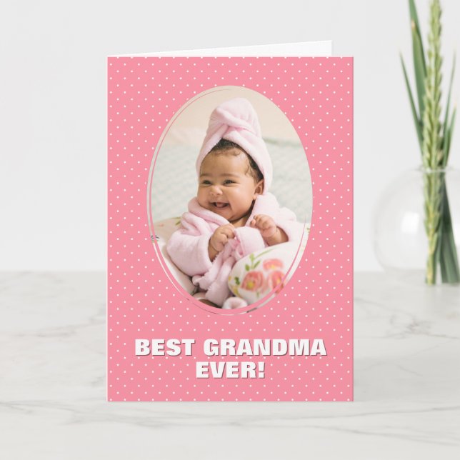 Best Grandma Ever Custom Photo Pink Mother's Day Card (Front)