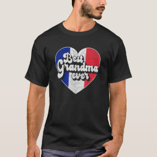Best Grandma Ever France Flag French Grandma T-Shirt