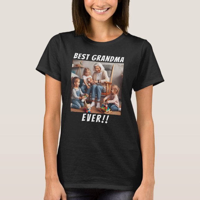 Best Grandma Ever | Grandmother Personalised Photo T-Shirt (Front)
