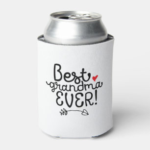 Best Grandma Ever Granny Grandmother Can Cooler