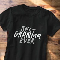 Best Grandma Ever Modern Black and Grey Grunge