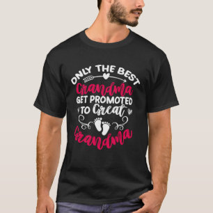 Best Grandma Promoted To Great Grandma Mothers Day T-Shirt