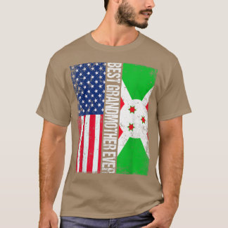 Best Grandmother Ever Funny Mother's Day Burundi U T-Shirt