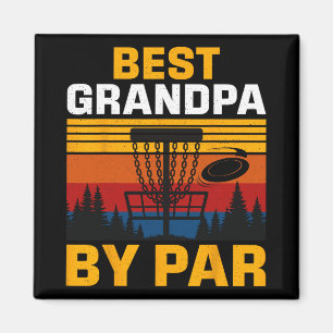 Best Grandpa By Par Disc Golf Player  Magnet