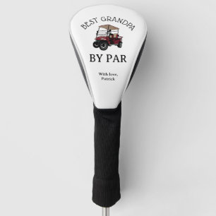 Best Grandpa By Par   Father's Day Gift Golf Head  Cover