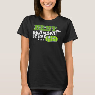 Best Grandpa By Par Father's Day Golf Sports Gran T-Shirt