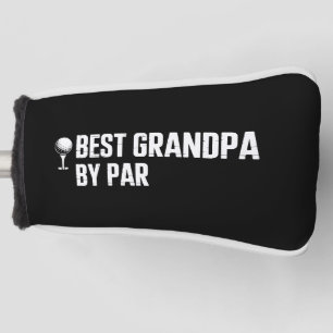 Best Grandpa by Par Golf Gift Humour Sarcasm Funny Head Cover