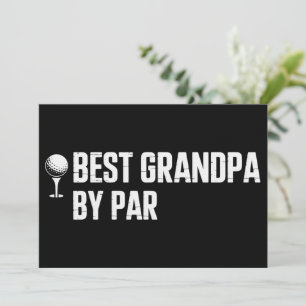 Best Grandpa by Par Golf Gift Humour Sarcasm Funny Invitation