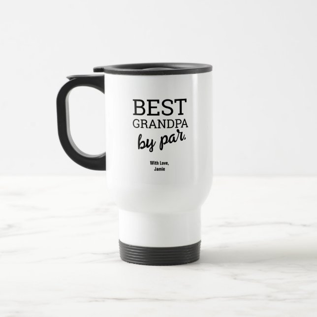 Best Grandpa by par Golf pun Black White Custom  Travel Mug (Left)