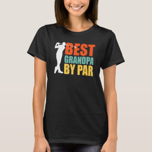 Best Grandpa By Par Golf T-Shirt