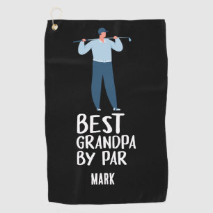 Best Grandpa by Par Grandfather Golf Towel