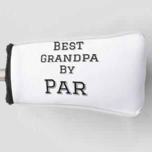 Best Grandpa by par simple father's grandfather gi Golf Head Cover