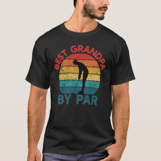 Best Grandpa By Par T-Shirt