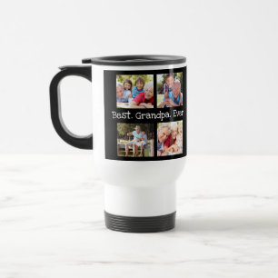 Best Grandpa Ever 4 Photo Collage Fun Keepsake Travel Mug