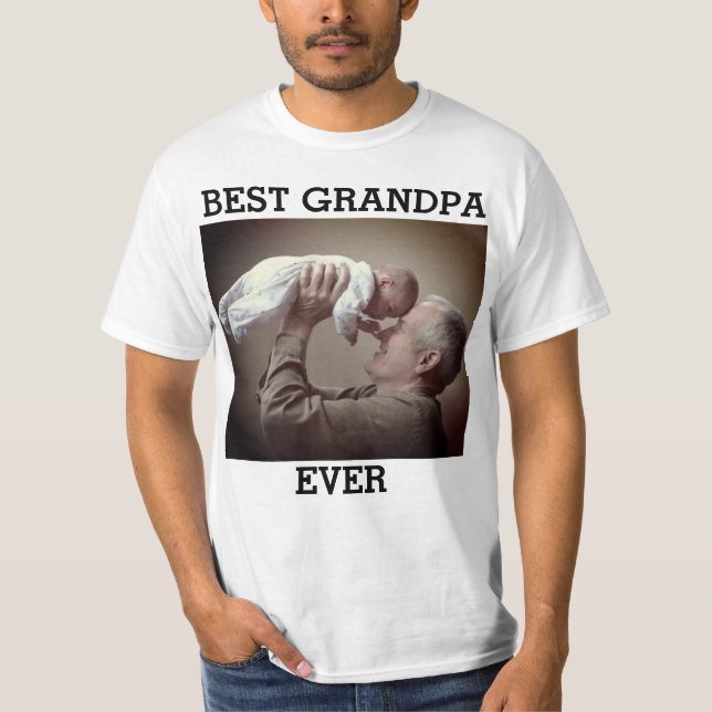 Best Grandpa Ever Custom Photo Create Your Own T-S T-Shirt (Front)