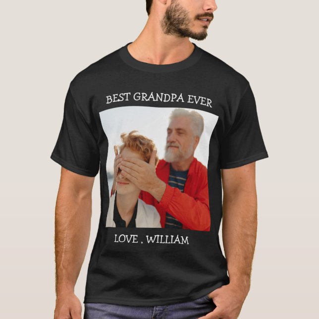 Best Grandpa Ever Father's Day Custom Photo text T-Shirt (Front)