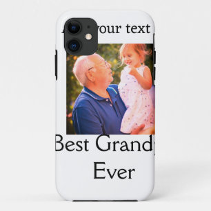 Best Grandpa ever grandfather photo name gifts tex iPhone 11 Case