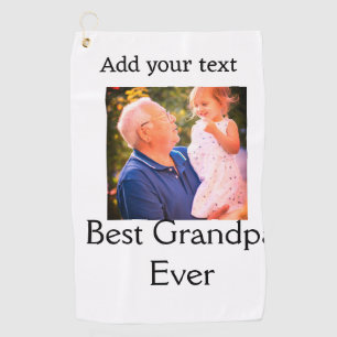 Best Grandpa ever grandfather photo name gifts tex Golf Towel