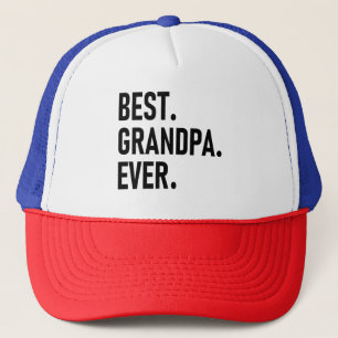 Best Grandpa Ever ,Grandpa gift Trucker Hat