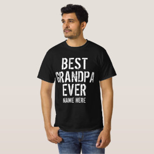 BEST GRANDPA EVER PERSONALIZE  T-Shirt