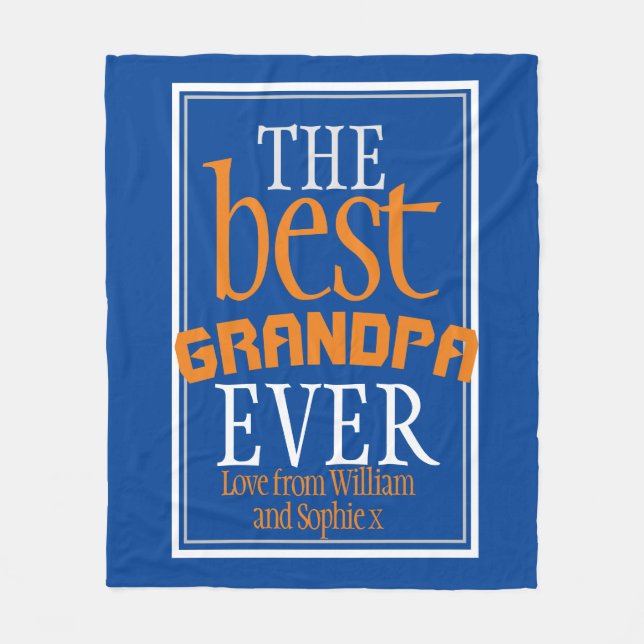 Best Grandpa Ever Typography Blue  Fleece Blanket (Front)