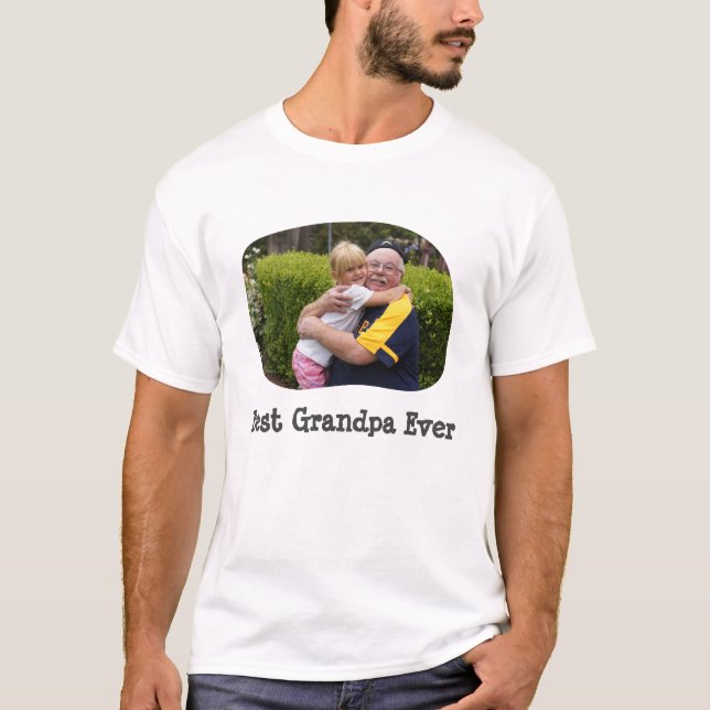 Best Grandpa Ever upload your horizontal photo T-Shirt (Front)