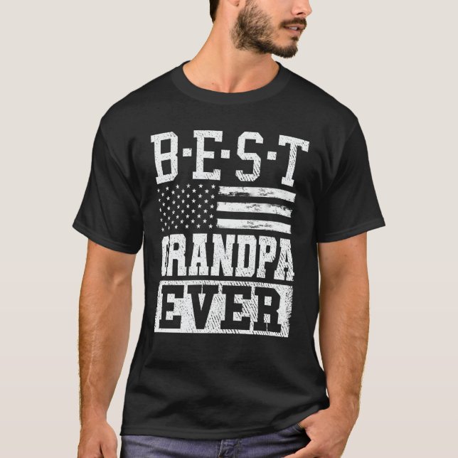 Best Grandpa Ever Us Flag Grandpa Fathers Day Gift T-Shirt (Front)