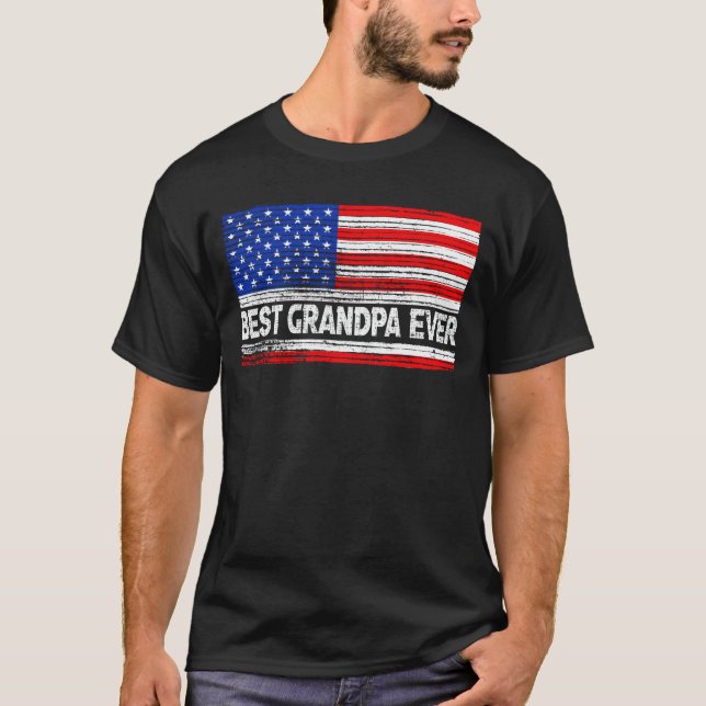 Best Grandpa Ever Us Flag Grandpa Fathers Day Gift T-Shirt (Front)