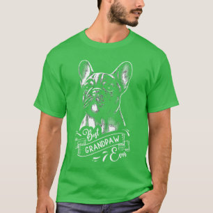 Best Grandpaw Ever French Bulldog Frenchie Dog Gra T-Shirt