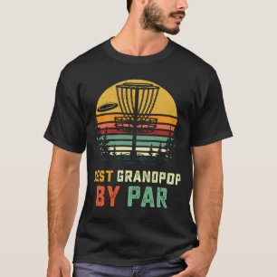 Best Grandpop Disc Golf  Grandpa Frisbees Disk Gol T-Shirt